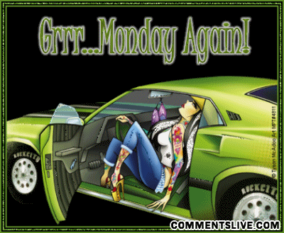 Grrr Monday