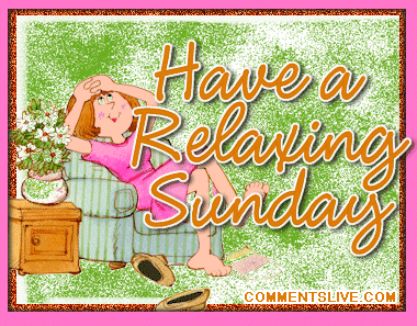 Have A Relaxing Sunday Picture