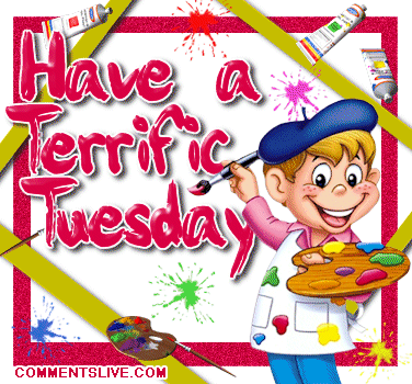 Have A Terrific Tuesday Picture