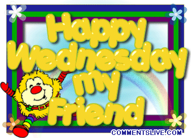Happy Wednesday My Friend picture