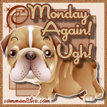 Monday Ugh Picture