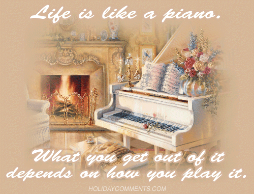 Life Is Like A Piano Picture