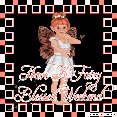 Fairy Blessed Weekend picture