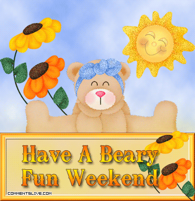 Fun Weekend Beary Picture