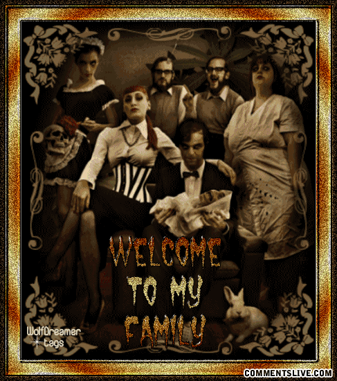 Welcome To My Family picture