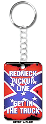 Redneck Pickup Line